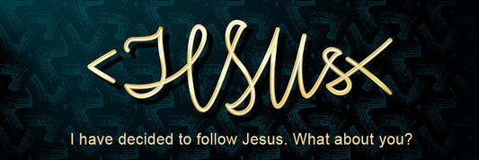 I have decided to follow Jesus