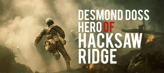 Desmond Doss - the Hero of Hacksaw Ridge